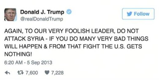 DonaldJOrwell's tweet photo. ANDDDD… here's what Donald Trump had to say about Syria when Obama was President. https://t.co/lOdsK4DTzy