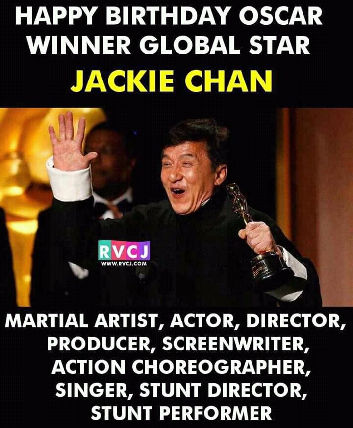 Happy Birthday To Sir jackie chan My Inspiration from Childhood... My One Of the Super hero    