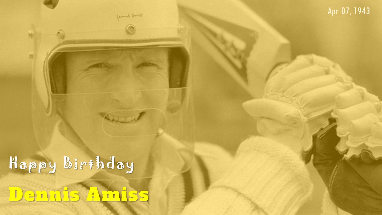 Happy Birthday, Dennis Amiss, the first man to score an ODI hundred   