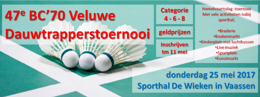 Geef je nu op voor een hét badmintontoernooi op Hemelvaartsdag, het BC'70 Veluwe Dauwtraptoernooi. wqd.nl/4HS1  <a href="/badmintonNLD/">BADMlNTON NEDERLAND</a>