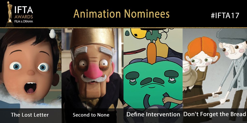 IFTA's tweet photo. #IFTA17 Congratulations to the Animation Nominees #DefineIntervention #DontForgettheBread #theLostLetter #SecondtoNone #short #animation https://t.co/gbsnsG8uCH