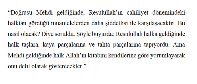 85/ Mehdi'ye karşı çıkanlar Kuran'ı kendilerine göre yorumlayarak karşı çıkacaklar..