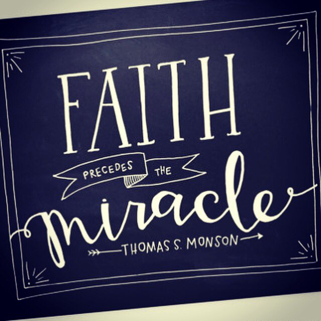 inspiration4lds's tweet photo. "Faith precedes the miracle." ~ Thomas S. Monson #ldsconf #sharegoodness https://t.co/M0dxnvkYdh