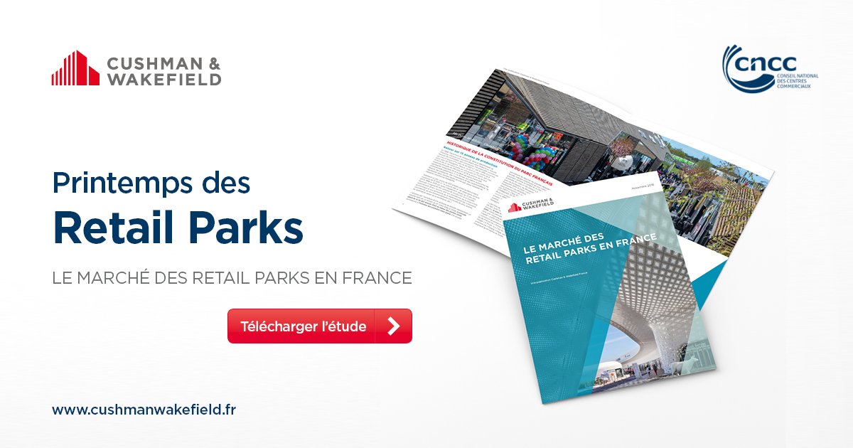 #ETUDE - Lisez notre étude complète des Retail Parks qui a été présentée lors du colloque #CNCC2017 cushwk.co/2pQNcgG #Retail