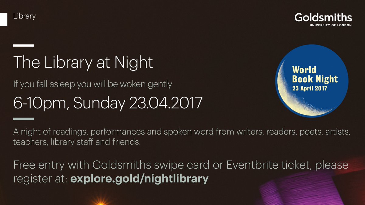 GoldsmithsEng's tweet photo. @GoldsmithsLib are celebrating #WorldBookNight this Sunday! with @BlackWriteGold and @literarykitchen, many others and open mic - for free! https://t.co/mOiGADX4QY