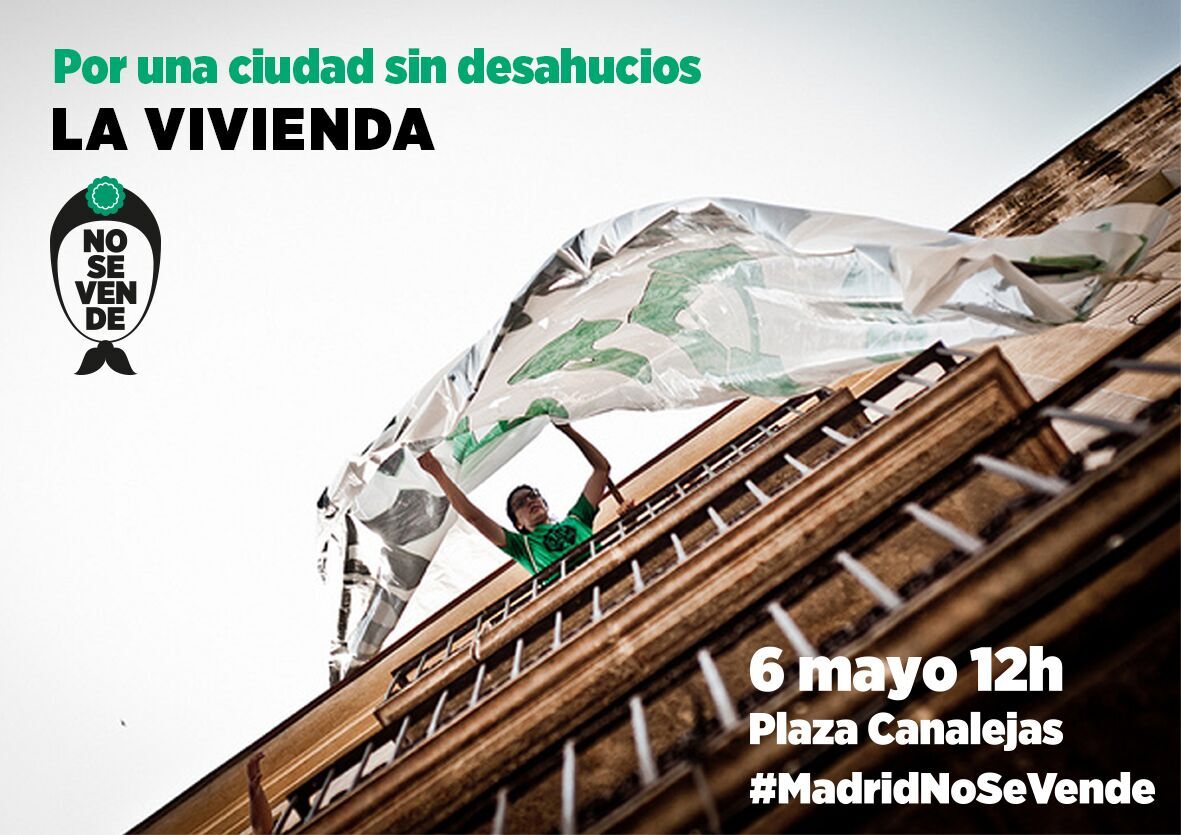 Por una ciudad que garantice el derecho a la vivienda a todos sus ciudadanos, en línea de la #ILPViviendaMadrid , #MadridNoSeVende #6M