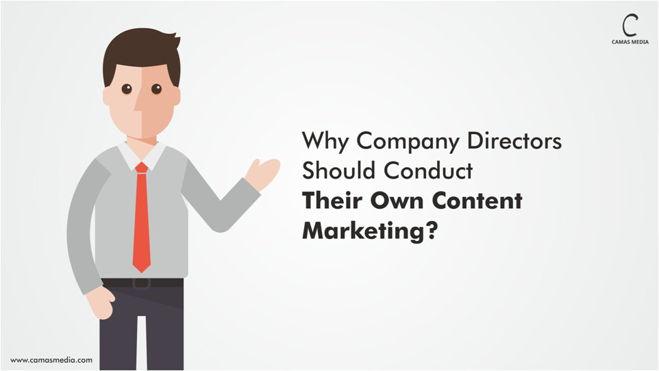 Why company directors should conduct their own #ContentMarketing? #CamasSutra #ContentInnovation bit.ly/2pFRkUg