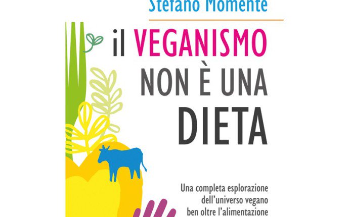 "Il #veganismo non è una dieta", ma una scelta di vita #sostenibile. La recensione del libro di Stefano Momentè goo.gl/OMtBVp
