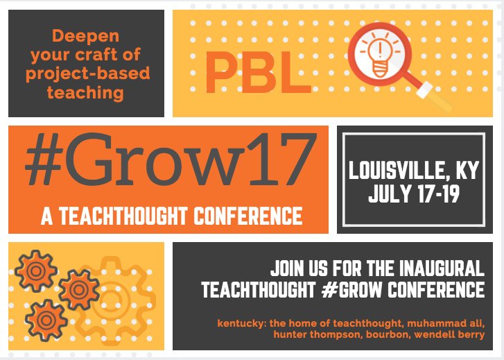 Hey #jcpschat, grow your PBL capacity this summer in Louisville! <a href="/TeachThought/">TeachThought</a> PBL #Grow17 wegrowteachers.com/grow17/