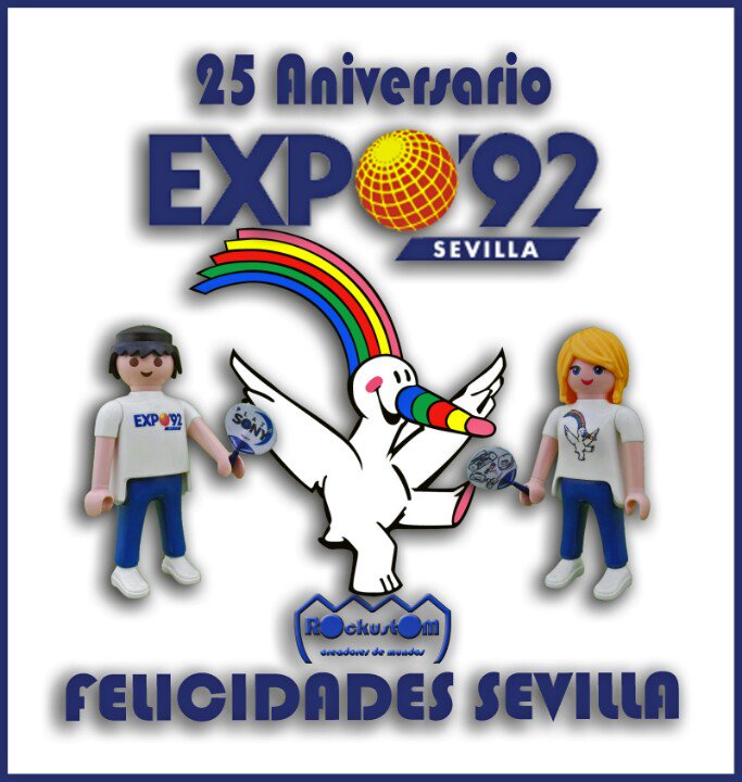 Feliz 25 aniversario de la Expo'92 de Sevilla