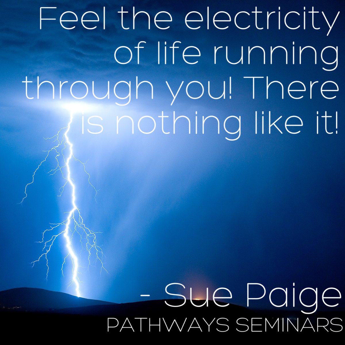 PathwaysSeminar's tweet image. Feel the electricity of life running through you! There is nothing like it!