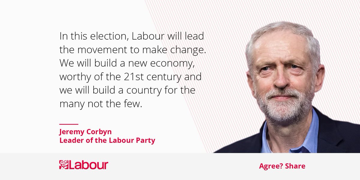 Only Labour will build a new economy worthy of the 21st century. We will build a country for the many, not the few. #VoteLabour