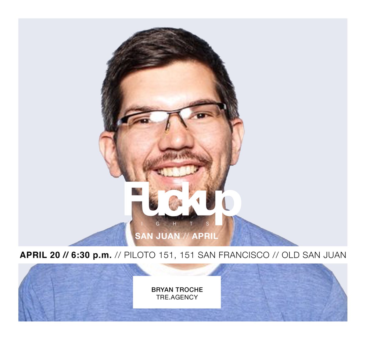 #FuckupNights April fools edition TONIGHT with <a href="/bryantroche/">Bryan Troche</a> from brandstyle agency, TRE.agency! ow.ly/AK5w30b1kEw