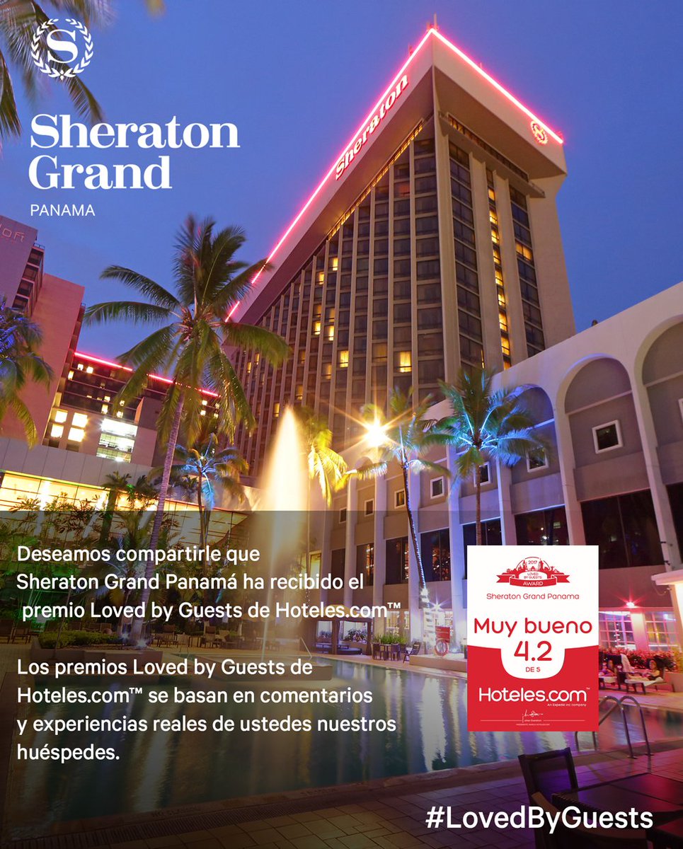 Deseamos compartirles que Sheraton Grand Panama ha recibido el premio #LovedByGuests de Hoteles.com #SheratonGrandPanama