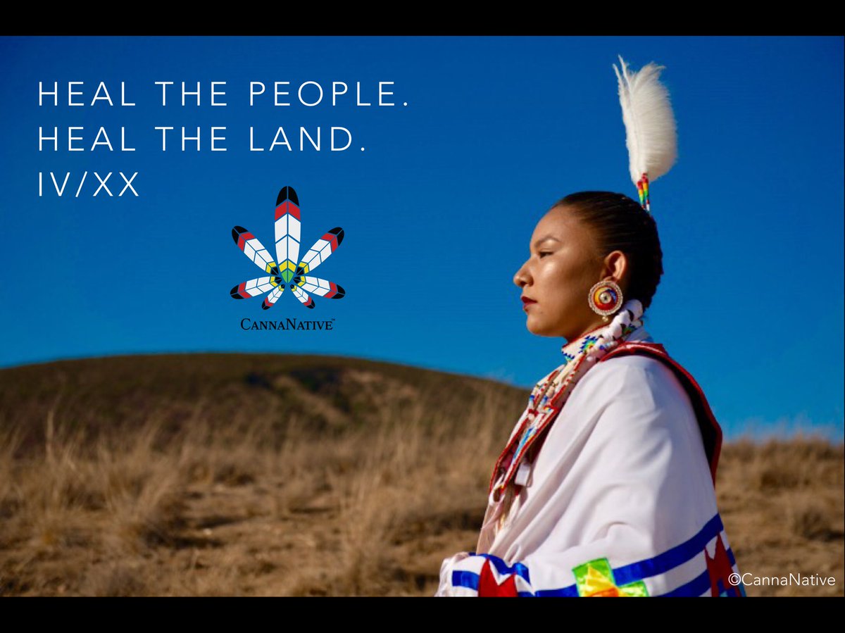 CannaNative's tweet photo. Have a Great IV/XX Day!  Heal the People.  Heal the Land.  #420Day #CannaNative https://t.co/ZvdNYvg8KO