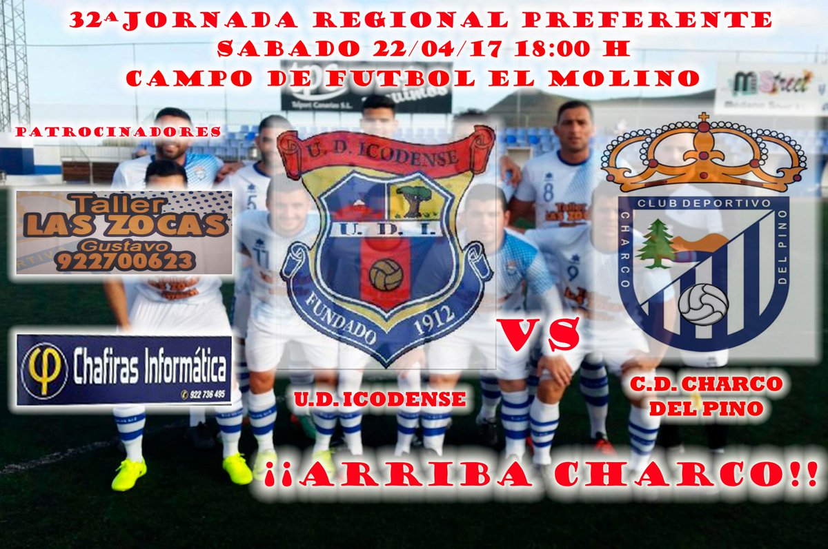 CD_CHARCO's tweet photo. 32ª JORNADA REGIONAL PREFERENTE
@IcodenseOficial vs @CD_CHARCO
SÁBADO 22/04/17 a las 18:00 H
¡¡ARRIBA CHARCO!! https://t.co/ndQZ8TlrIL