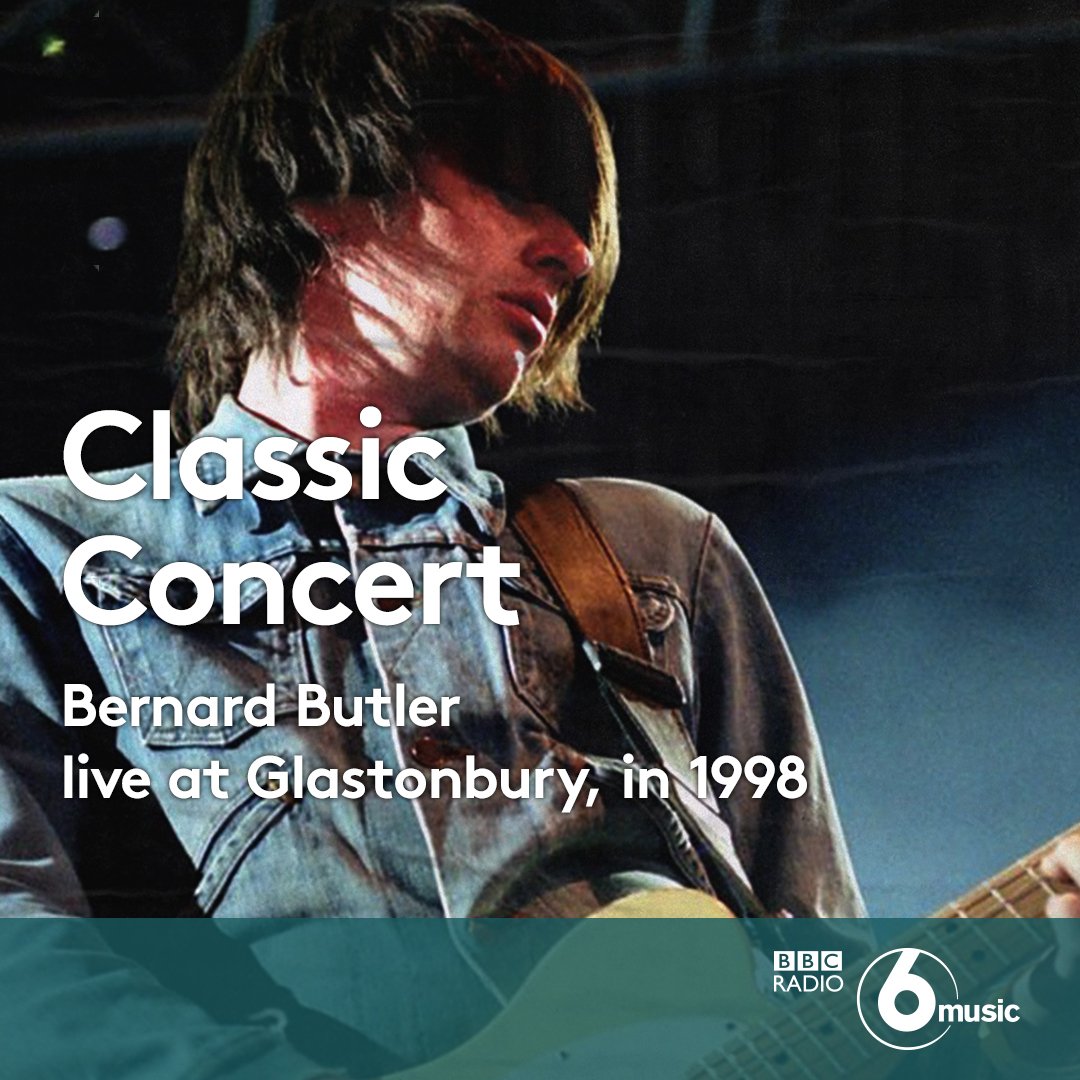 BBC6Music's tweet photo. Stay... listen to former @suedeHQ man &amp; @davidmcalmont's foil, @Bernard_Butler recorded live at @GlastoFest '98: https://t.co/d3EGj8beKN https://t.co/cGmrcadIhR