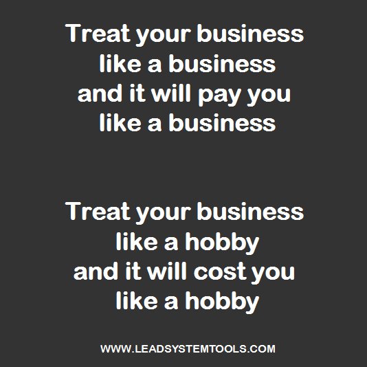 Treat your business like a business and it will pay you like a business #quotes #businessquotes