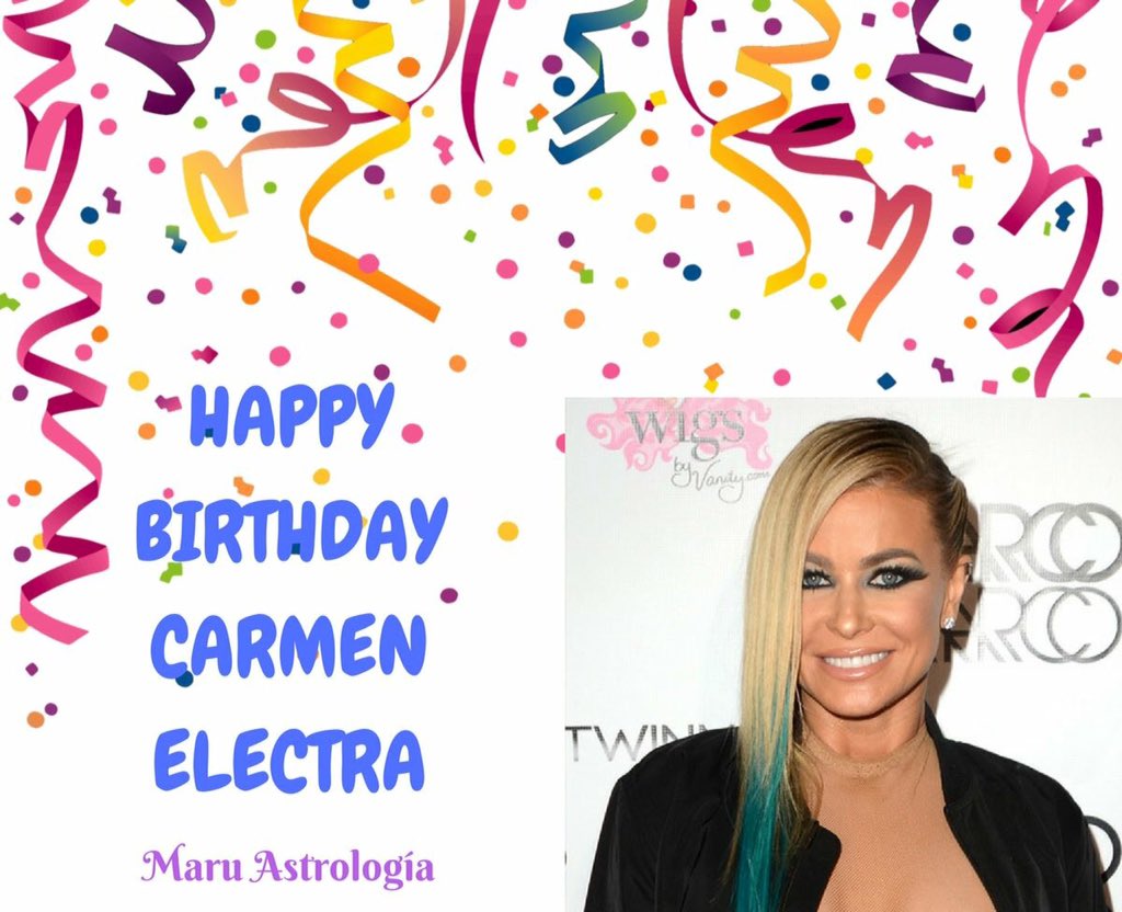 HAPPY BIRTHDAY CARMEN ELECTRA!!!   