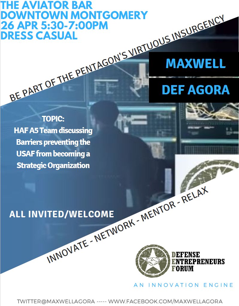 MaxwellAgora's tweet photo. Meet w/the HAF A5 team Wed 26 Apr to help determine what barriers are preventing the USAF from becoming a strategic org! 
Aviator Bar 1730L https://t.co/tCcZPiwiPu