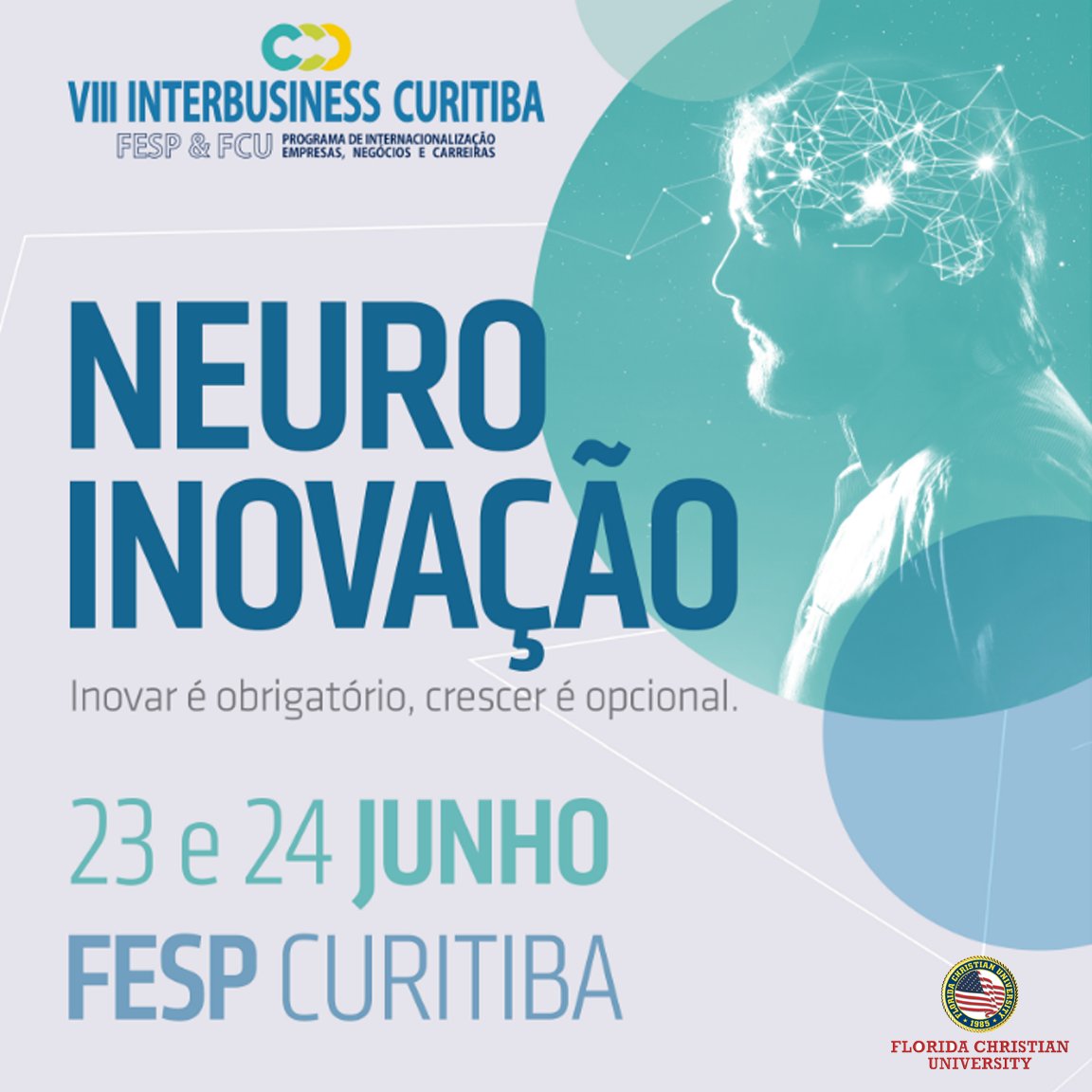 FCUONLINE's tweet photo. Em sua oitava edição, o INTERBUSINESS apresenta o tema Neuro Inovação. Esperamos você. Inscreva-se já: https://t.co/FFuFVO7GEQ https://t.co/782YjK3Etd
