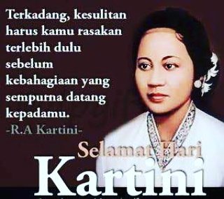 Selamat hari Kartini 
Jangan pernah menyerah dalam hal apapun