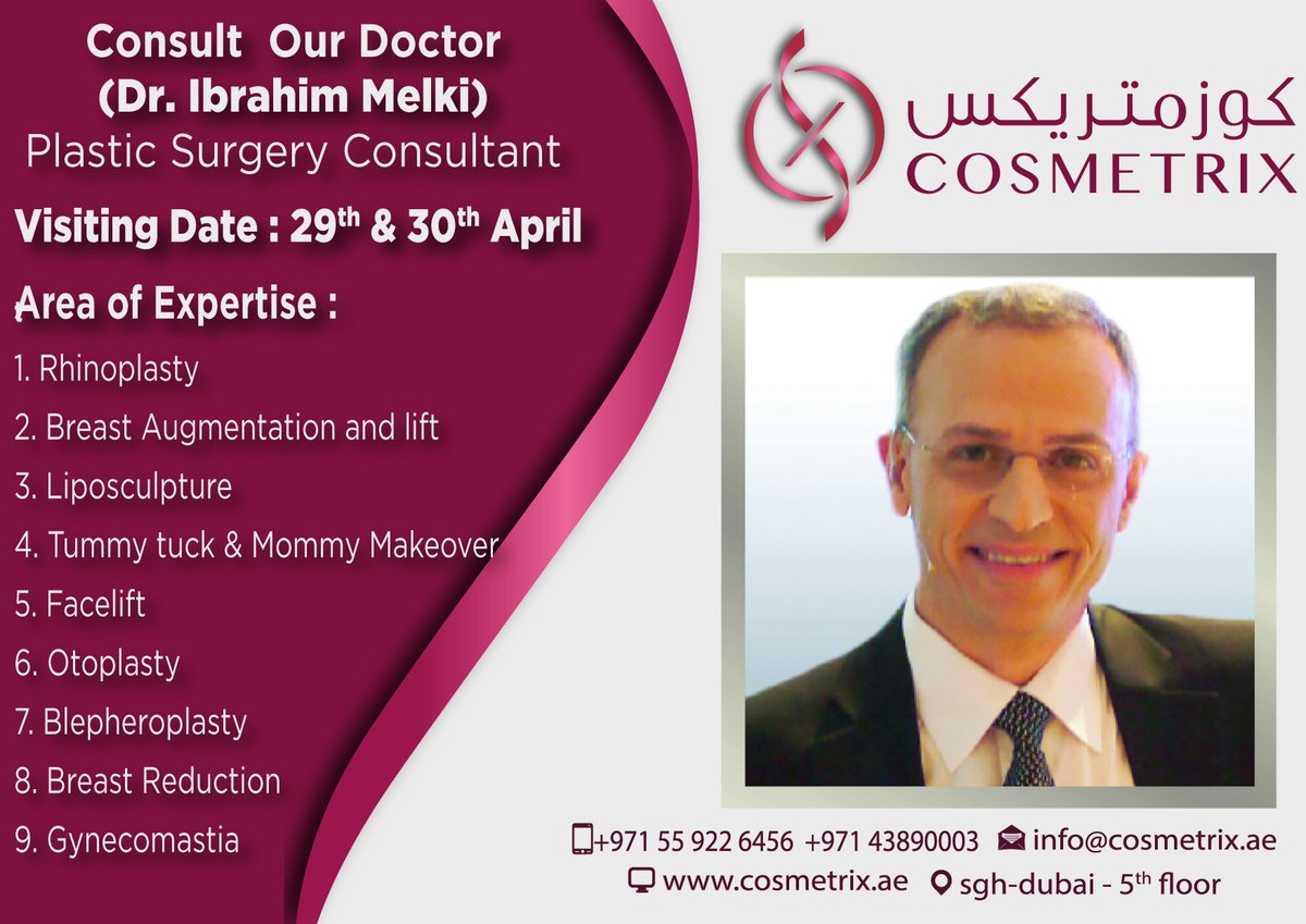 cosmetrixdubai's tweet photo. Consult Our Plastic Surgeon Dr.Ibrahim Melki.For Appointments Call at 43890003 or Visit https://t.co/4QrCbpm1P5 #Cosmetrix https://t.co/cl84EaqOBU
