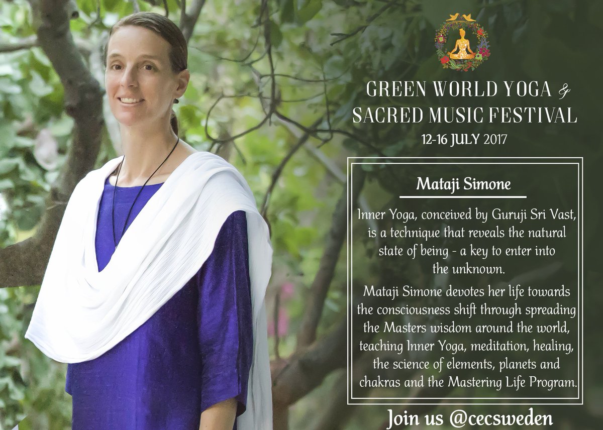 cecsweden's tweet photo. Green World Yoga &amp; Sacred #Music Festival'17 presents Mataji Simone, a devotee of @Guruji_Sri_Vast. Join us on July 12-16 @cecsweden.  #yoga https://t.co/EoGgGavRtM