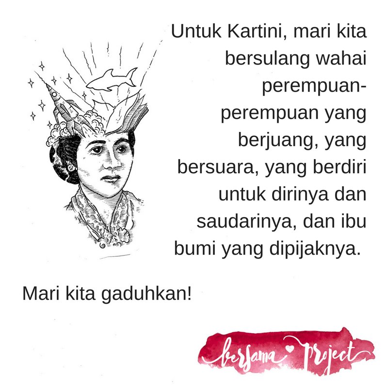 Untuk Kartini, mari kita gaduhkan! #harikartini2017 #bersamaproject