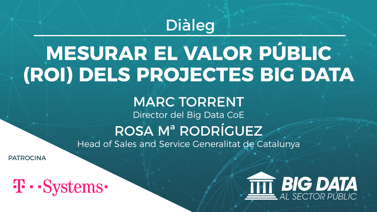 iopendatabcn's tweet photo. #Crònica: Diàleg- Mesurar el Valor Públic (ROI) dels projectes #BigData  https://t.co/lBQr2pLDWM @CoEBigData @TSystems_Iberia #BigDataPublic https://t.co/ASJf9yEPtT
