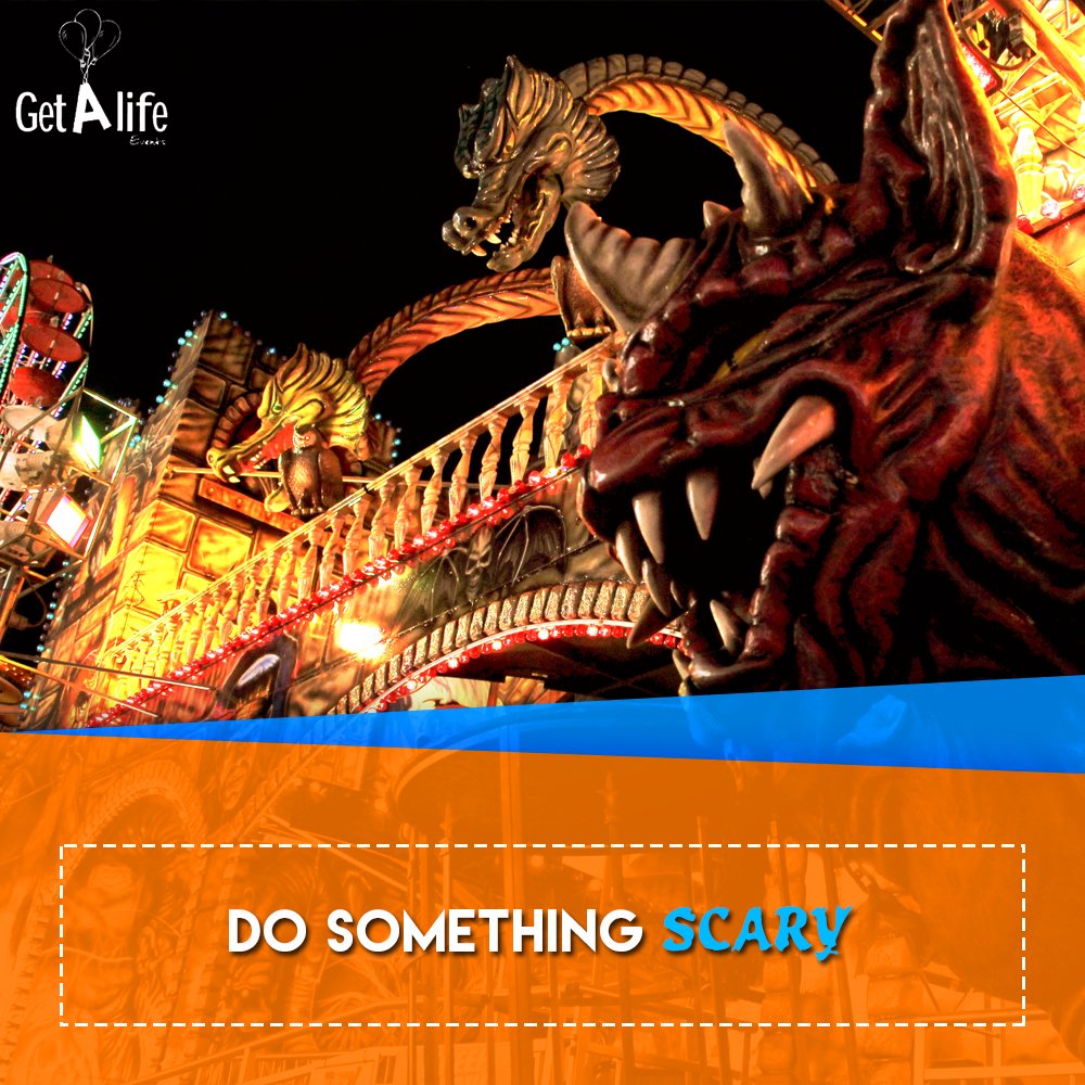 Give yourself a little jolt that reminds you how fun it is to be alive.Do Something Scary.