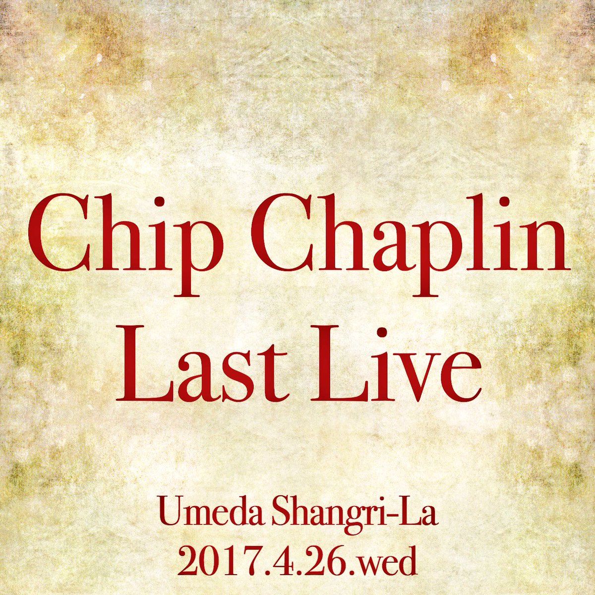 chipchaplin's tweet image. 4/26(水) 梅田シャングリラ
『Chip Chaplin Last Live』

Chip Chaplin
sunday morning bell
Re:Lilly

開場 18:00
開演 18:30
予約 ¥2500(+1ドリンク ¥600)