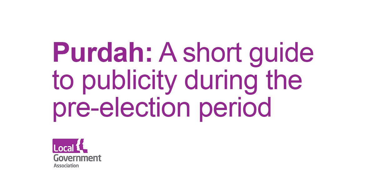 LGAcomms's tweet photo. We are now in purdah. Read our guidance on publicity restrictions during the pre-election period: https://t.co/gzoeWYhhFJ https://t.co/P14QkqmMQH