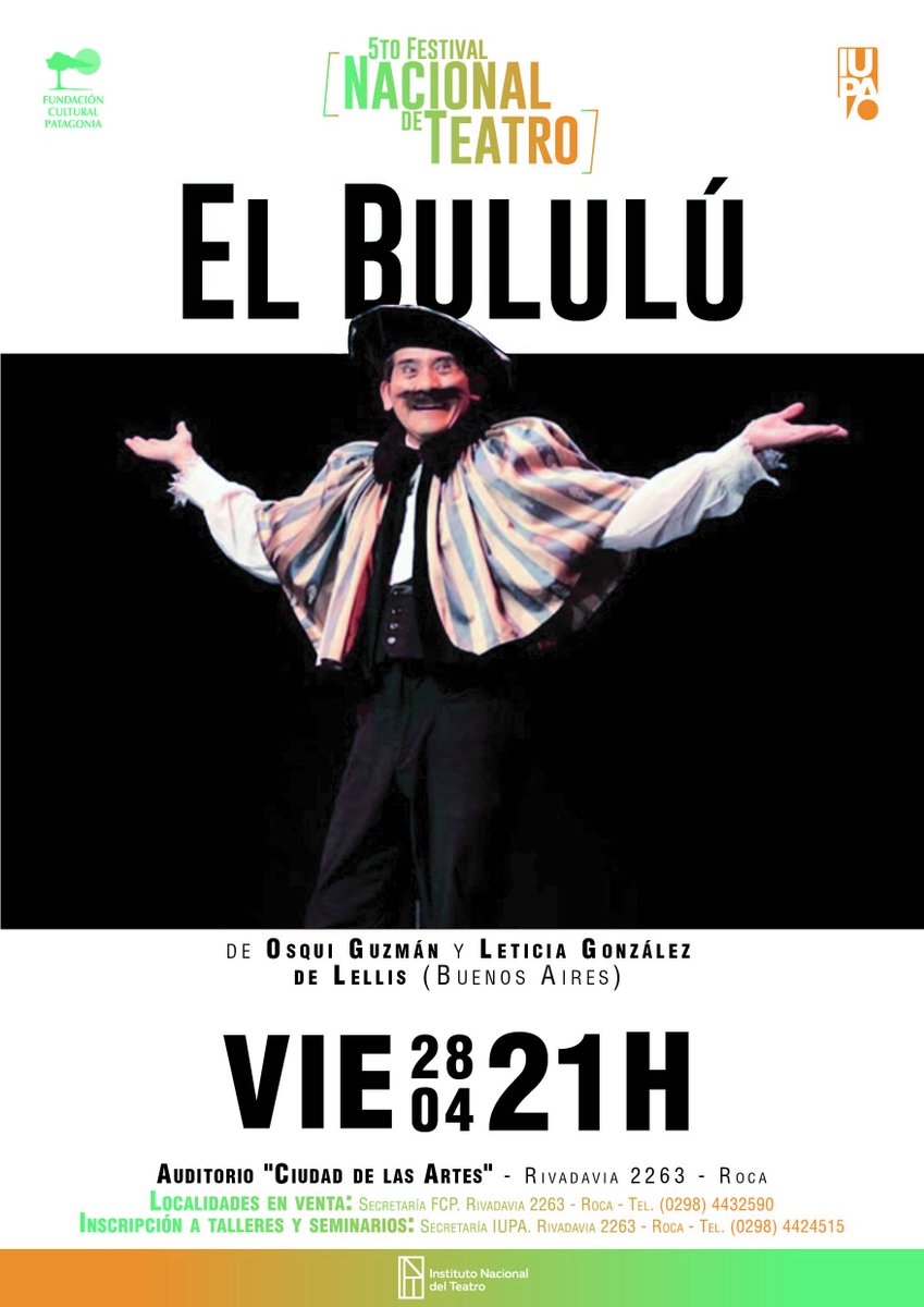 FCPatagonia1's tweet photo. #Elbululú d #Osqui #Guzmán #presente en 5º #Festival #Nacional d #Teatro d @FCPatagonia1 e @IupaInst: #viernes 28 d #abril 21 h en #Roca https://t.co/qDCVPYq3fv