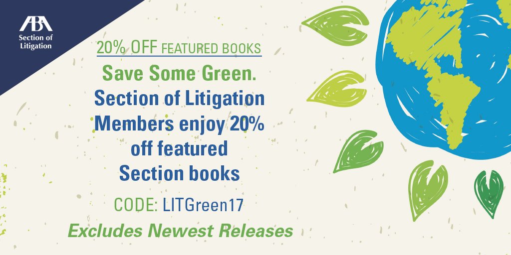ABALitigation's tweet photo. Section Members: Save some green! Enjoy 20% off featured books today through Arbor Day. https://t.co/tbPOUsGOUa #LitigationBooks https://t.co/3638pnim7o