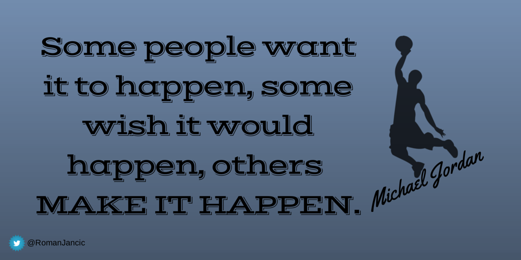 gary_hensel's tweet photo. Some people want it to happen, some wish it would happen, others...
~Michael Jordan
#quote 
via @RomanJancic https://t.co/IIhOgQKGf4
