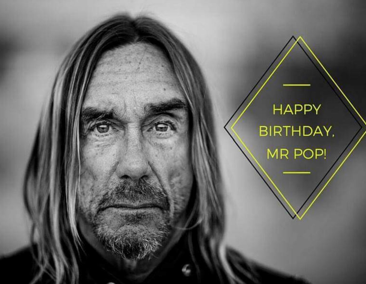 Happy birthday Iggy Pop!!! 