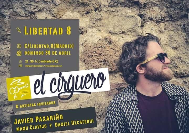 <a href="/El_Cirguero/">El Cirguero</a>  en <a href="/libertad8cafe/">Café Libertad 8</a> el Domingo 30 de abril , aquí está el cartel con la info. Besos y salud!