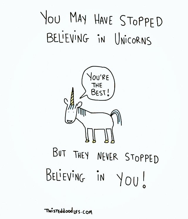 #BelieveinYOUnicorns I'm proud to believe in unicorns! 