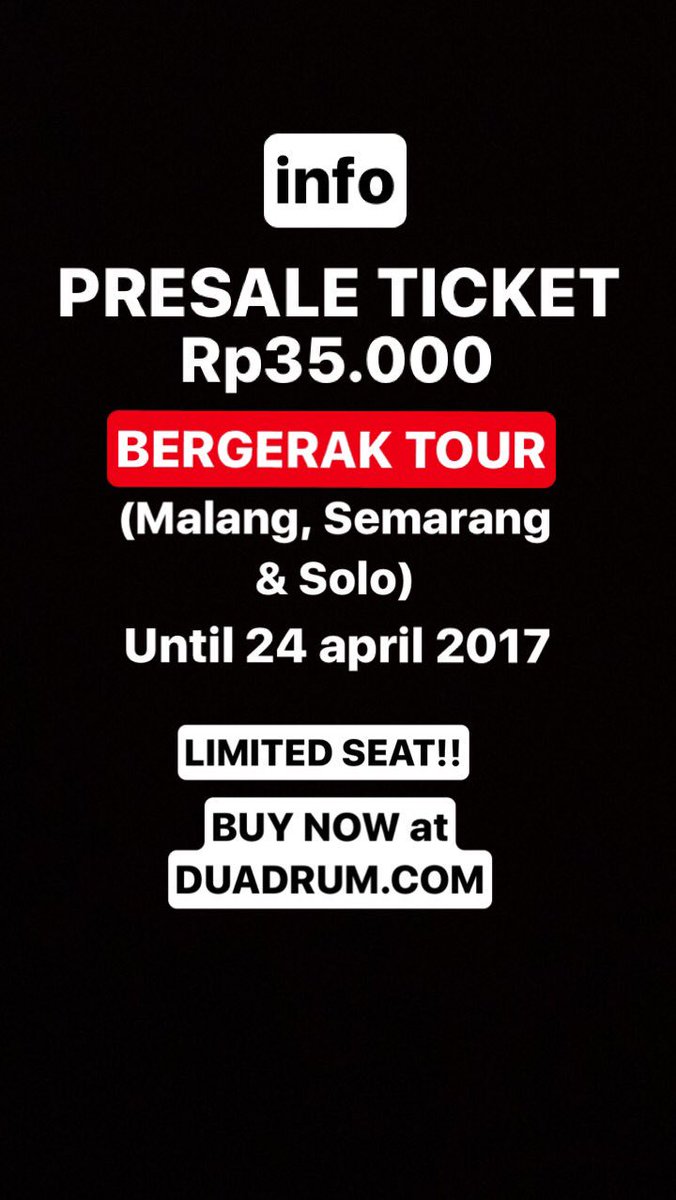 PRESALE TICKET Rp35.000 BERGERAK TOUR (khusus MALANG, SEMARANG &amp; SOLO) Sampai tanggal 24 april 2017