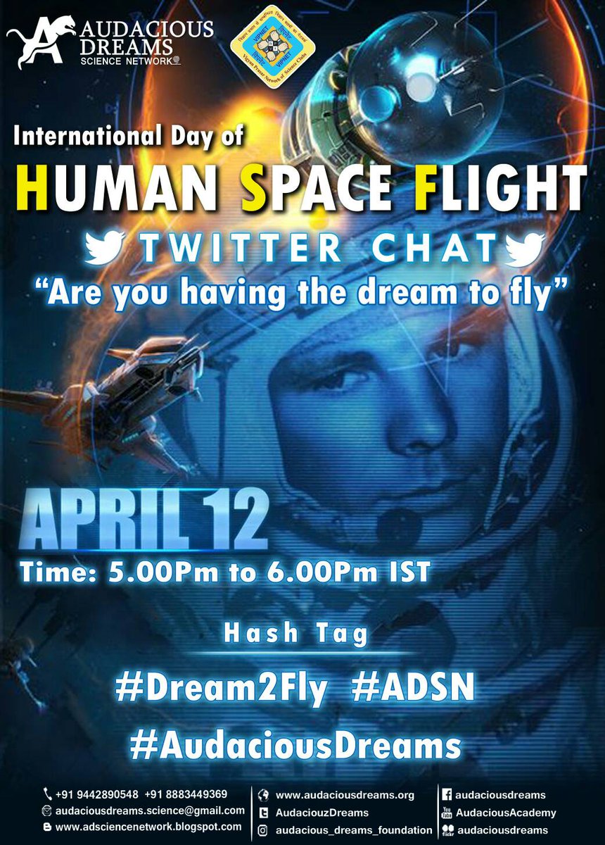 VIPVolunteers's tweet photo. International Day of Human Space Flight Twitter Chat on April12 Time: 5.00 to 6.00 pm. IST #AudaciousDreams #ADSN #Dream2Fly https://t.co/DLy3dQ9TBo