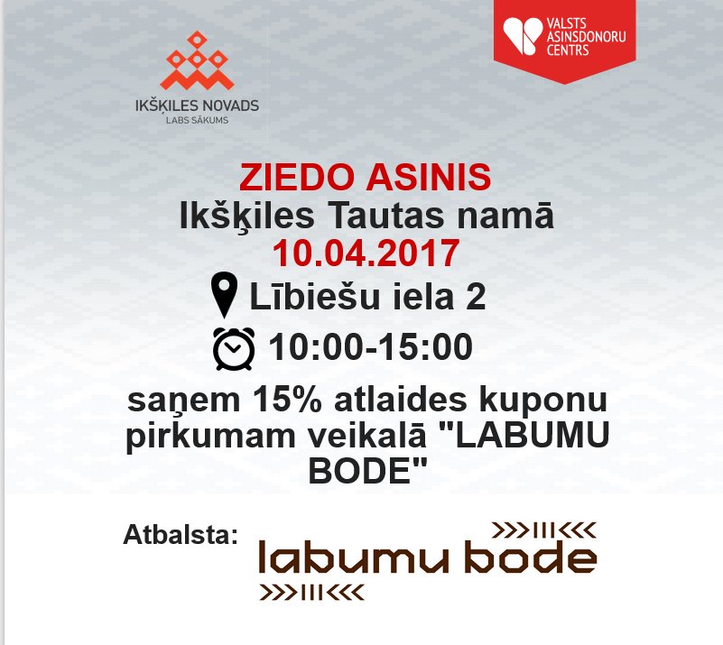 Tiekamies no 10:00 Ikšķiles Tautas namā, lai kopā ar <a href="/AsinsDonori/">AsinsDonori</a> darītu labus darbus! Mūs atbalsta Labumu bode Ikšķilē.