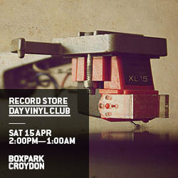<a href="/vinylclublondon/">vinylclub</a> <a href="/BoxparkCroydon/">BOXPARK CROYDON</a> 15 April #RecordShoreDay
DJ DNR 
DJ Claw &amp; Ty 
#Nomsik
Nathan Appleton #RecordsStalls #VinylClub