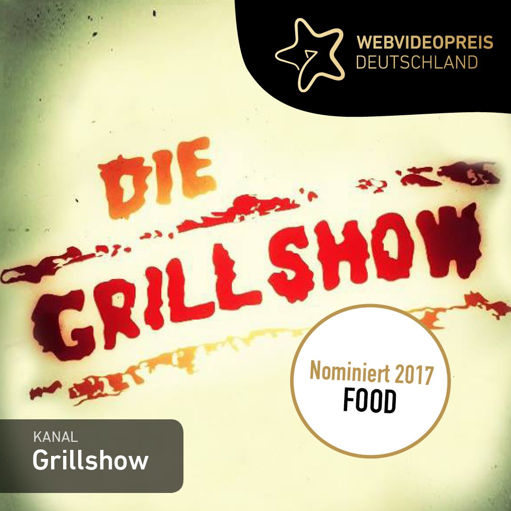 webvideopreis's tweet image. Ihr wollt, dass @DieGrillshow den #wvp17 in der Kategorie Food gewinnt? Retweetet diesen Tweet bis zum 12. Mai 2017.