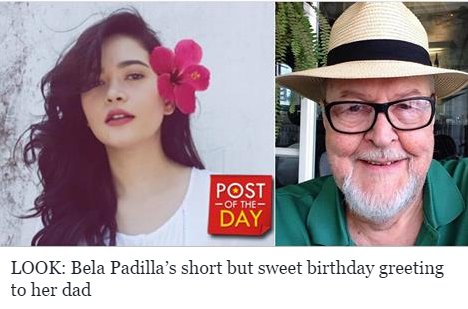Bela Padilla took to Instagram to greet her English dad Cornelio Sullivan a happy birthday.  