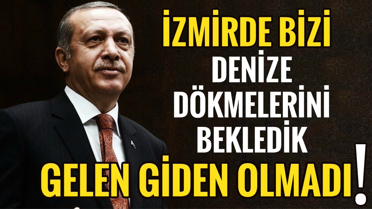 RTE, İzmirde Bizi Denize Dökmelerini Bekledik,Gelen Giden Olmadı !

youtu.be/G3VEI2NlfXU

#EVETdeGülümse
#HAYIRdeHAYIRlıOlsun #KaçakKemal