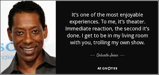 HAPPY BIRTHDAY 

Orlando Jones 