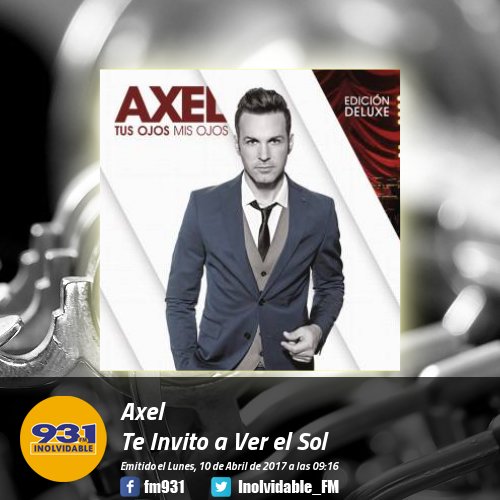 Inolvidable_FM's tweet photo. Buenos temas en @Inolvidable_FM #TeInvitoAVerElSol, @AxelOficial https://t.co/QolpOUcAiJ