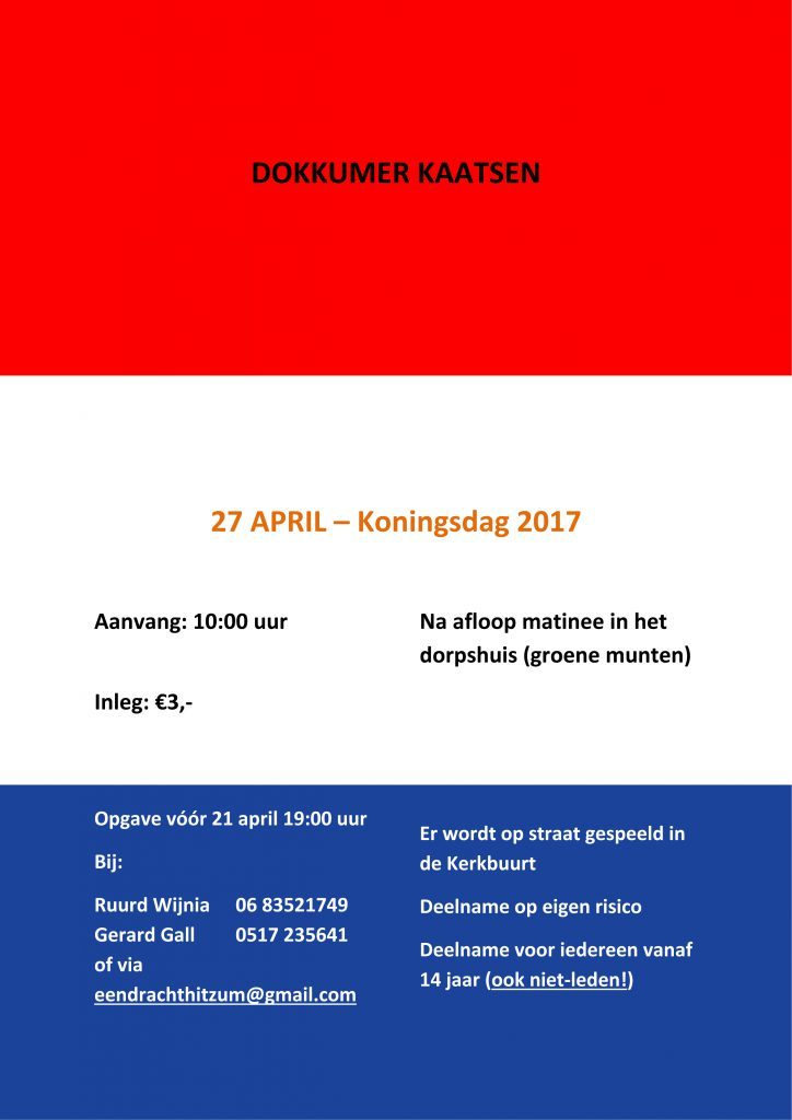 Hitzum's tweet photo. Koningsdag 27 april 2017: DOKKUMER KAATSEN https://t.co/3FlXx35qH8 https://t.co/8WU1bJj85Y
