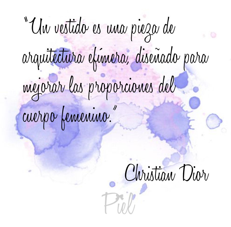 piel_esp's tweet photo. "Un vestido es una pieza de arquitectura efímera, diseñado para mejorar las proporciones del cuerpo femenino" Christian Dior https://t.co/qUjsBgXcG7